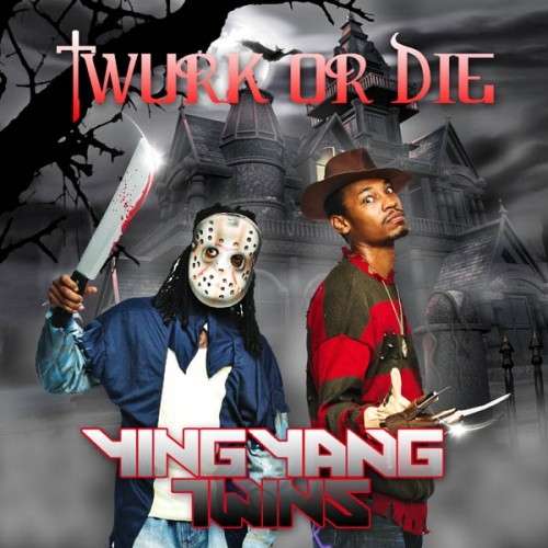 Ying Yang Twins - Twurk Or Die