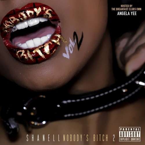 Shanell - Nobody's Bitch 2