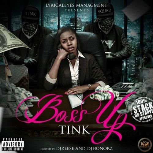 Boss Up - Tink (DJ Honorz, Stack Or Starve, DJ Reese)
