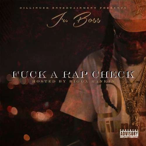 Jr. Boss - F*ck A Rap Check WRNR
