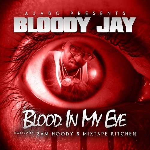 Bloody Jay - Blood In My Eye