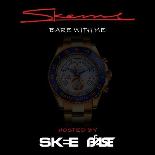 Skeme - Bare With Me