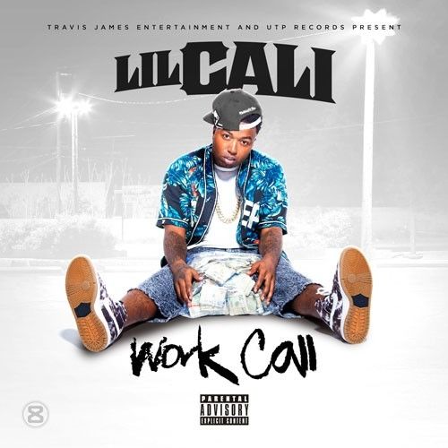 Work Call - Lil Cali (DJ Lil Keem, Dirty Glove Bastard)