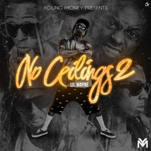 No Ceilings 2 - Lil Wayne (Young Money Ent.)