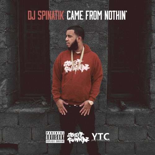 DJ Spinatik - Came From Nothin