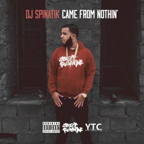 Came From Nothin - DJ Spinatik (DJ Spinatik)