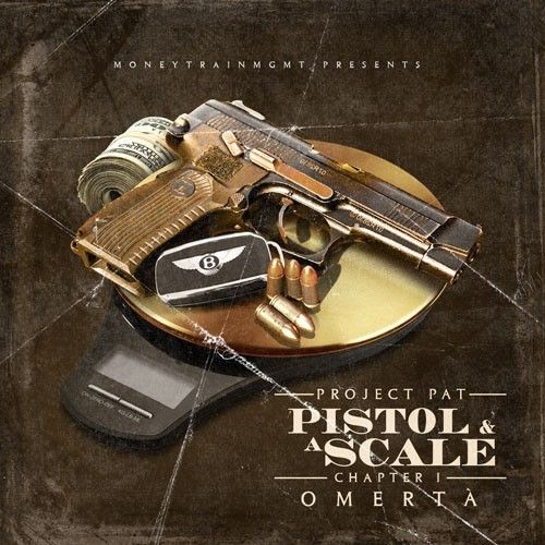 Pistol & A Scale - Project Pat