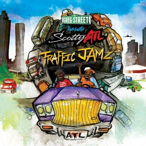 Traffic Jamz - Scotty ATL (Greg Street)