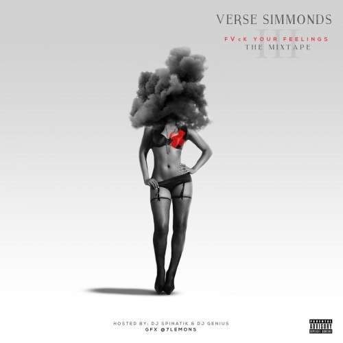 Verse Simmonds - F*ck Your Feelings 3