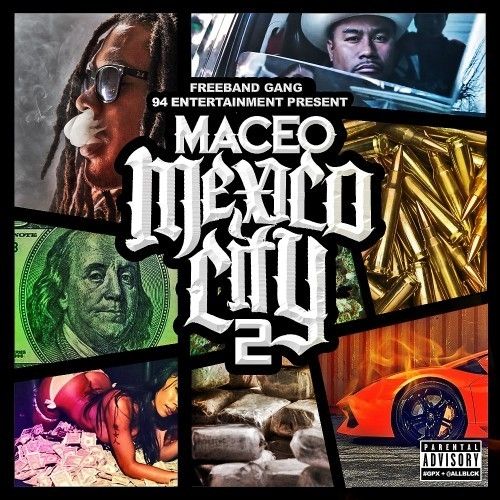 Mexico City 2 - Maceo (A1FBG / Freebandz)