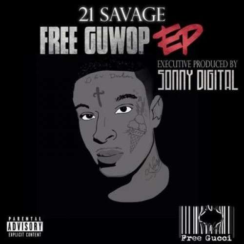 21 Savage - Free Guwop EP