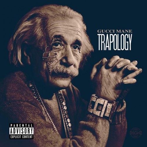 Trapology - Gucci Mane (1017 Records)