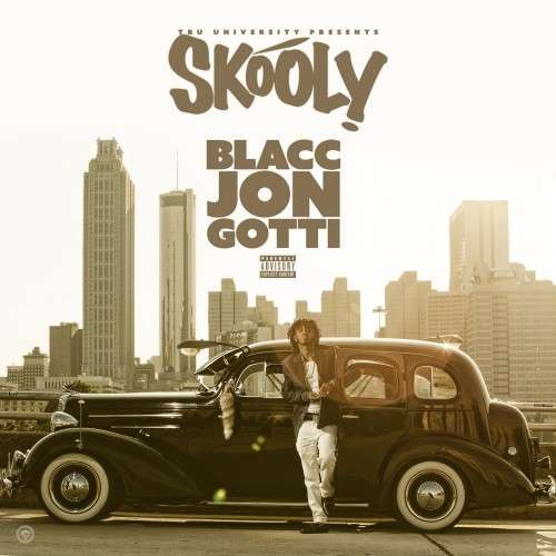 Skooly - Blacc Jon Gotti