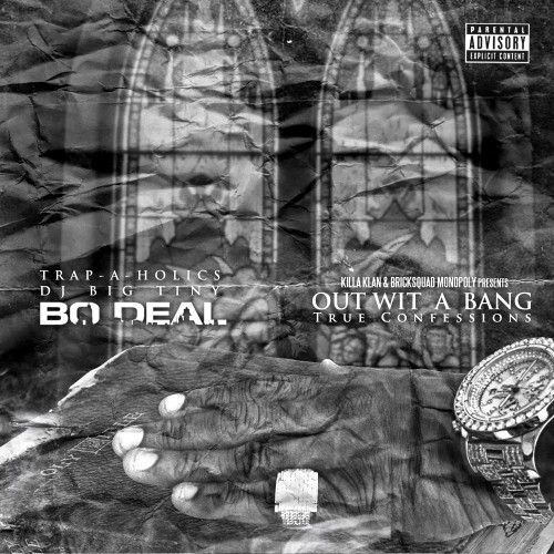 Out Wit A Bang - Bo Deal (Trap-A-Holics, DJ Big Tiny)
