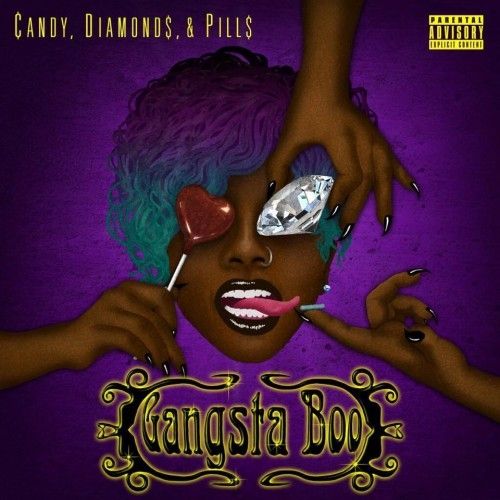 Candy, Diamonds & Pills - Gangsta Boo