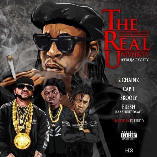 Various Artists - T.R.U. The Real University (#TRUJackCity)