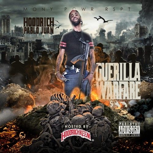 Guerilla Warfare - Hoodrich Pablo Juan (DJ Lil Keem)