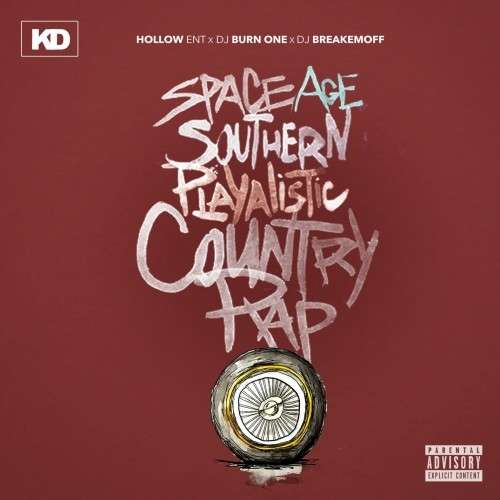 KD - SpaceAgeSouthernPlayalisticCountryRap