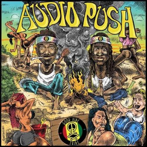 Audio Push - Good Vibe Tribe