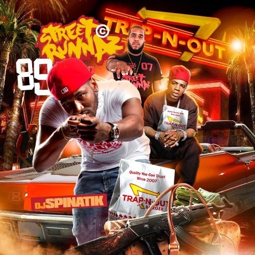 Street Runnaz 89: Trap-N-Out - DJ Spinatik