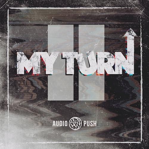 My Turn II - Audio Push