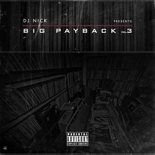 The Big Payback 3 - DJ Nick