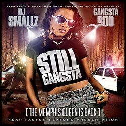 Still Gangsta (The Memphis Queen Is Back) - Gangsta Boo (DJ Smallz)