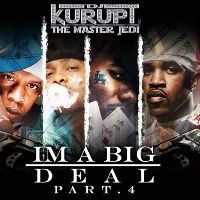 I'm A Big Deal, Pt. 4 - DJ Kurupt