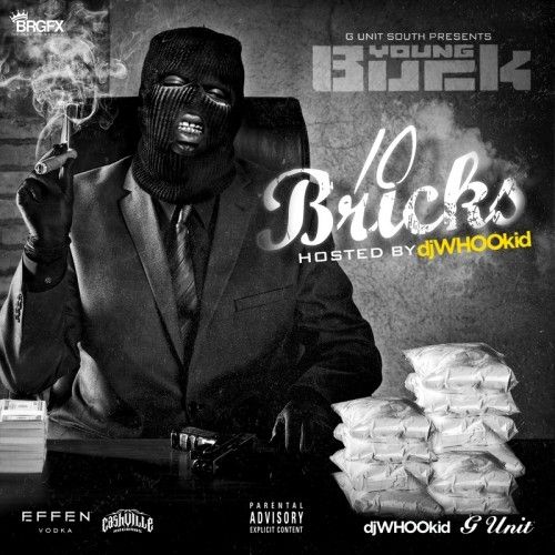 10 Bricks - Young Buck (DJ Whoo Kid)