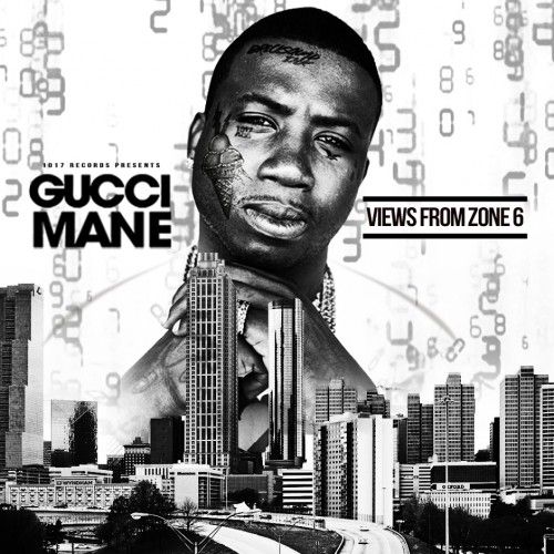 Views From Zone 6 - Gucci Mane (1017 Records)