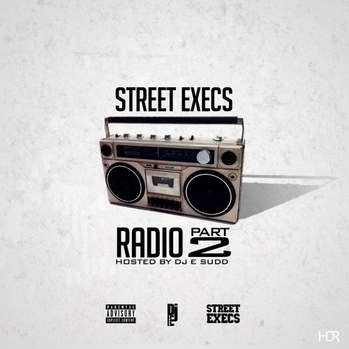 Street Execs Radio 2 - DJ E.Sudd