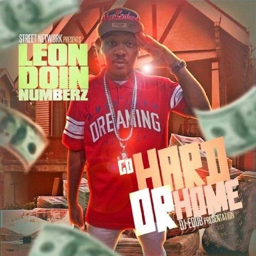 Go Hard Or Go Home - Leon DoinNumberz (DJ E-Dub)