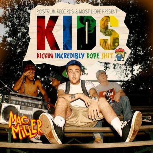 Mac Miller - KIDS