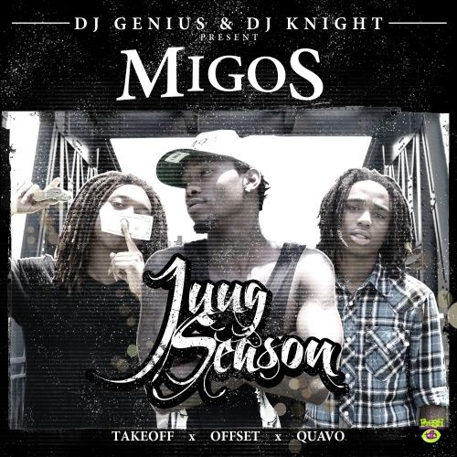 Juug Season - Migos (DJ Genius, DJ Knight)