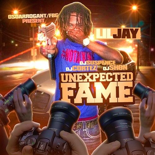 Unexpected Fame - Lil Jay (DJ Suspence, DJ Cortez)