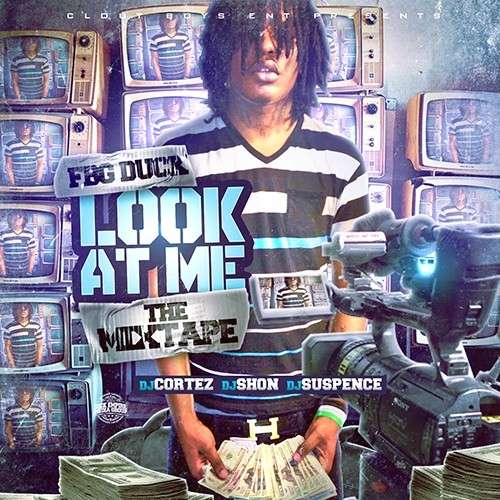 FBG Duck - Look At Me