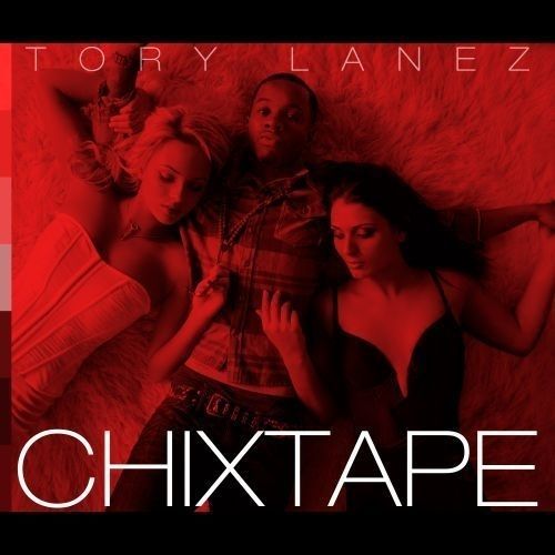 Chixtape - Tory Lanez