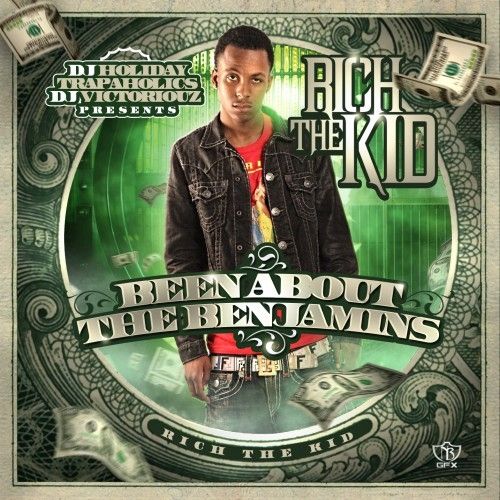 Been About The Benjamins - Rich The Kid (Trap-A-Holics, DJ Victoriouz, DJ Holiday)