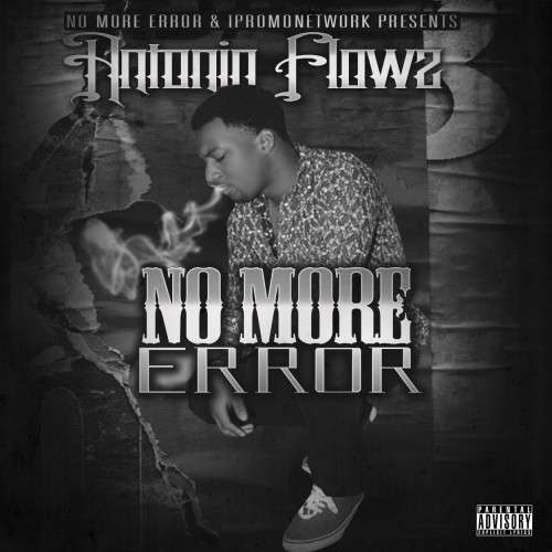 Antonio Flowz - No More Error