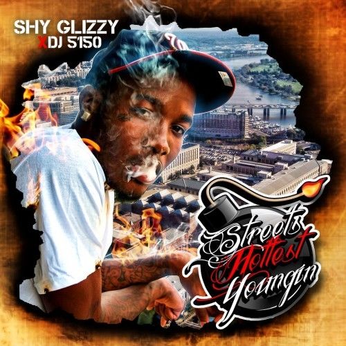 Streets Hottest Youngin' - Shy Glizzy (DJ 5150)