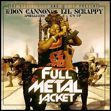 Full Metal Jacket (2005) - Lil' Scrappy (DJ Don Cannon, The Aphilliates)