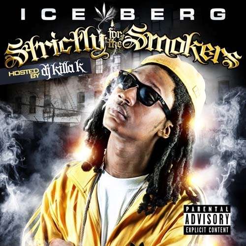 Ice Berg - Strictly For The Smokers