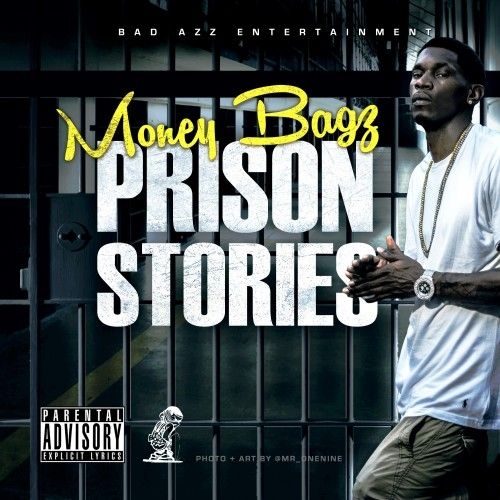 Prison Stories - Money Bagz