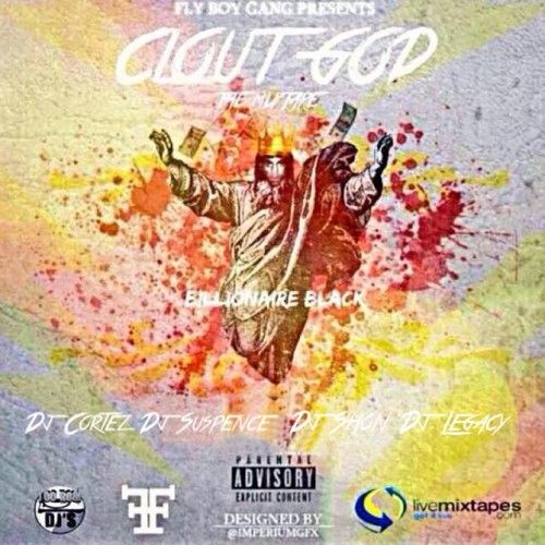 Clout God - Billionaire Black (DJ Cortez, DJ Suspence, DJ Shon)