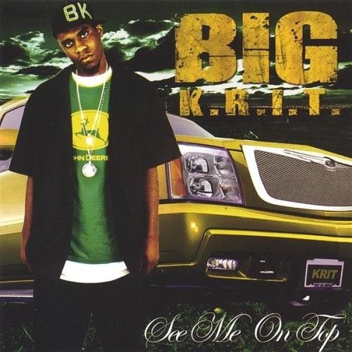 See Me On Top - Big K.R.I.T.