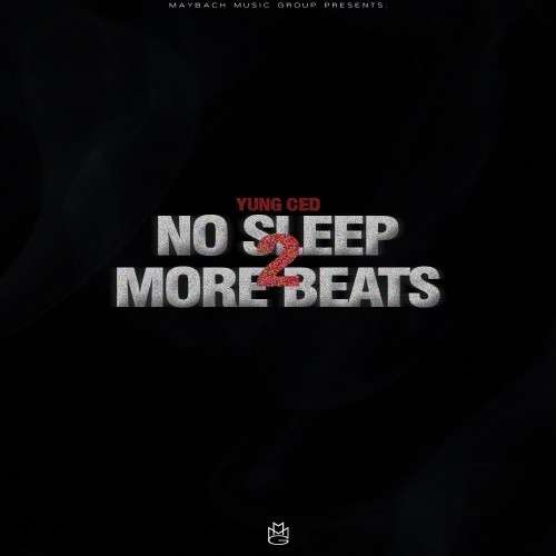 Yung Ced - No Sleep More Beats 2 (Instrumentals)