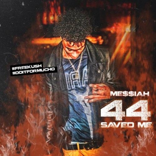 44 Saved Me - Me$$iah (DJ Wats)