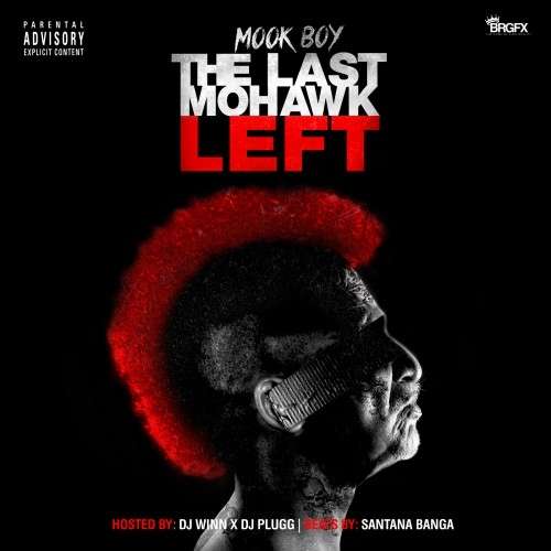 Mook Boy - The Last Mohawk Left