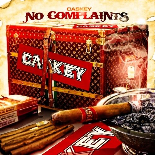 No Complaints - Caskey (DJ Rell)