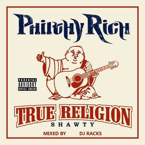 True Religion Shawty - Philthy Rich (DJ Racks)